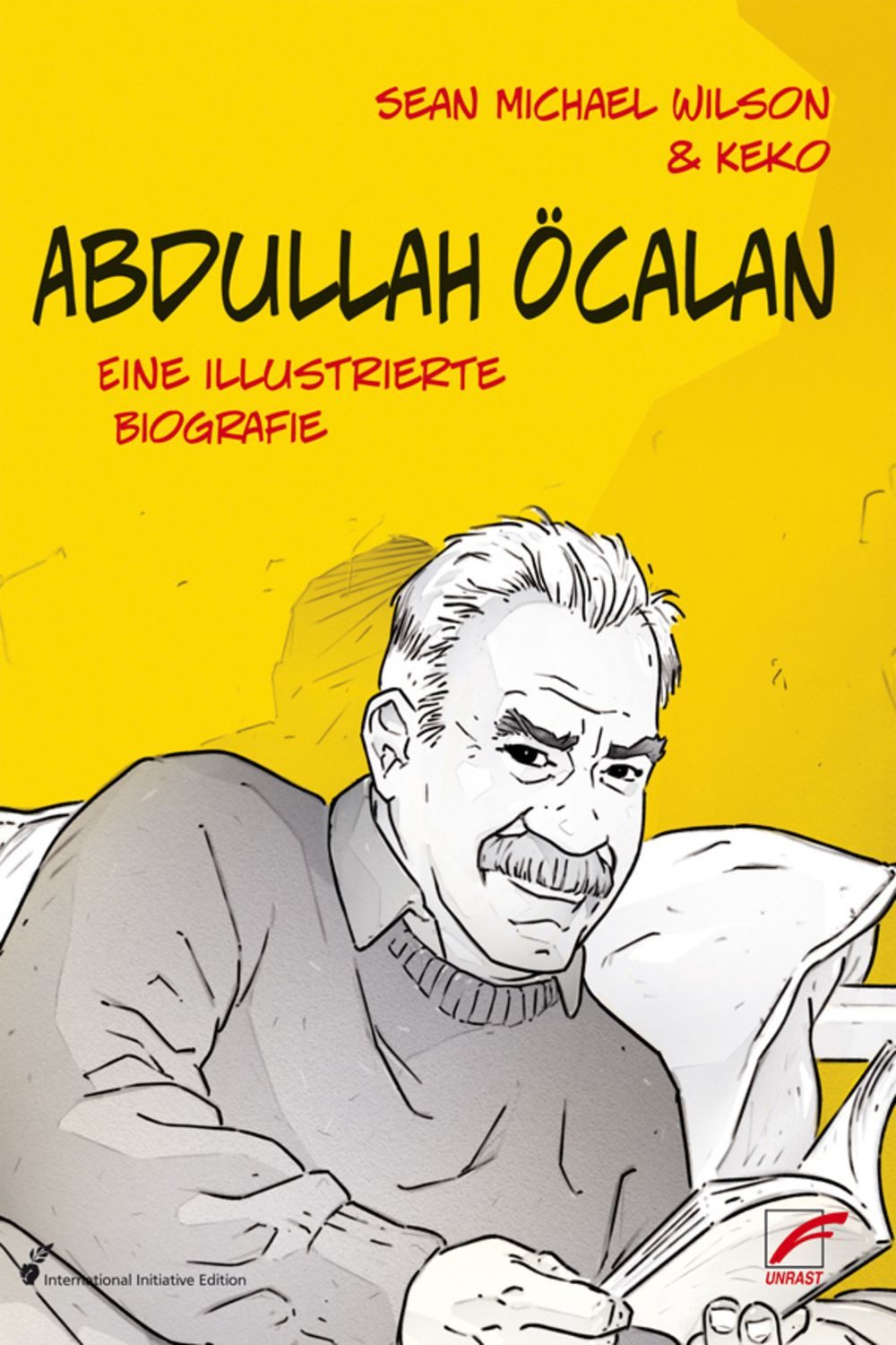 Abdullah Öcalan Eine illustrierte Biografie / Sean Michael Wilson