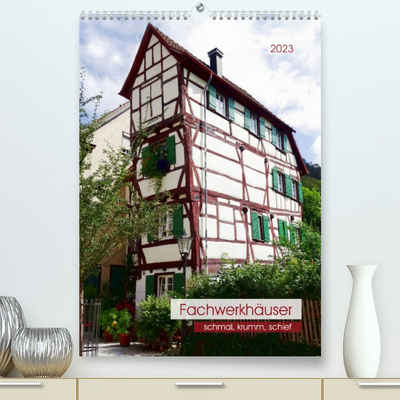 CALVENDO Wandkalender Fachwerkhäuser - schmal, krumm, schief (Premium, hochwertiger DIN A2 Wandkalender 2023, Kunstdruck in Hochglanz)