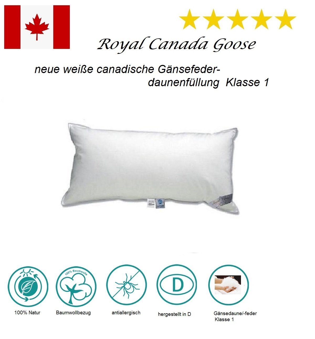 Canada cm Kopfkissen Gänsedaune Royal Klasse 40x80 1 waschbar, Canada Gänsefedern Qualität Goose Kissen 30% 70%