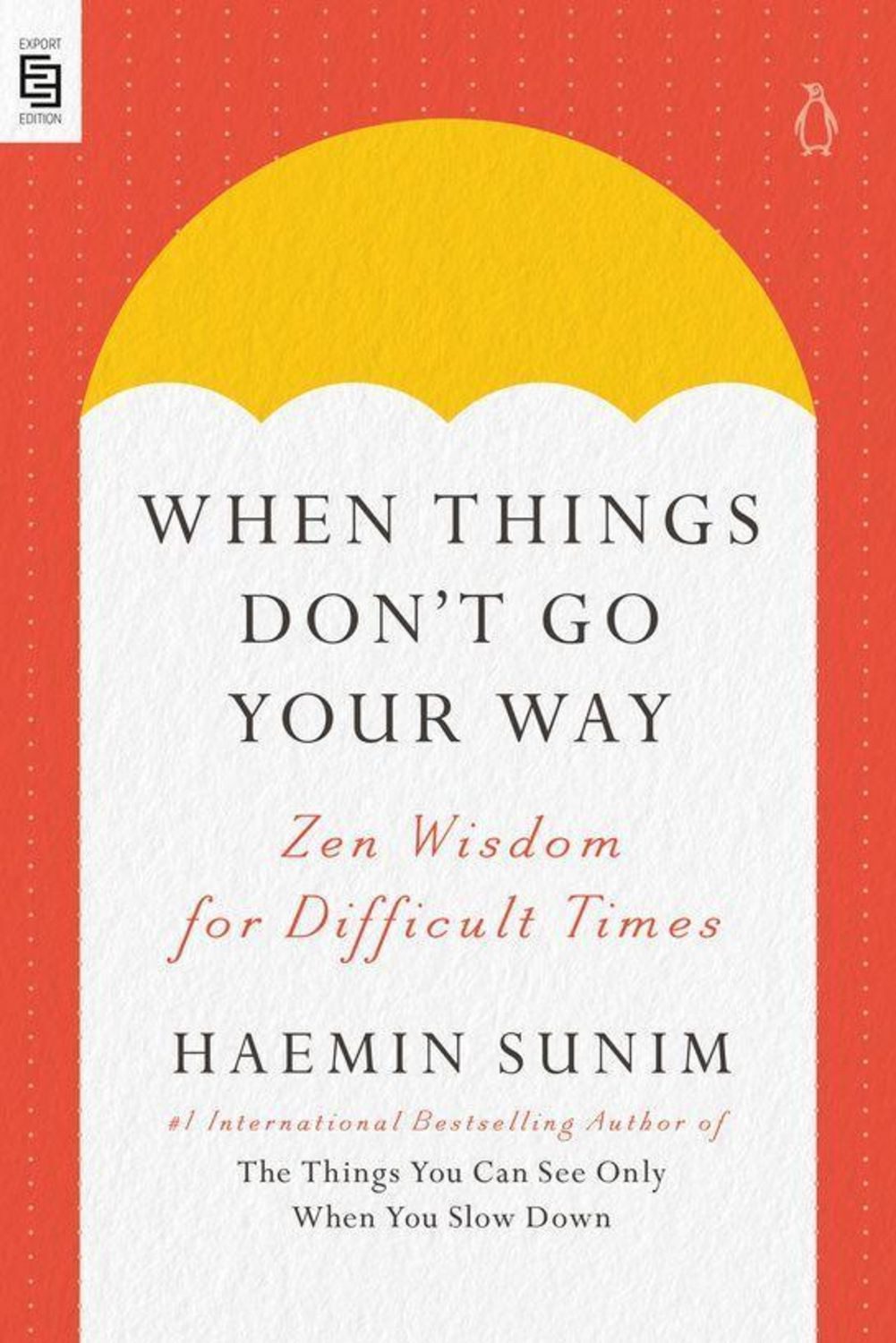 When Things Don't Go Your Way / Haemin Sunim
