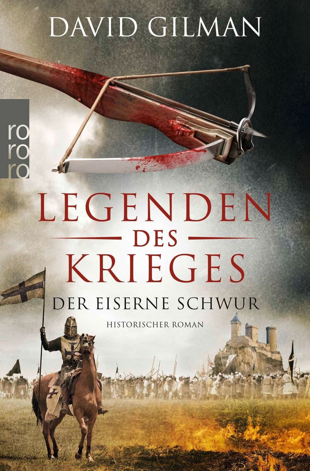 Legenden des Krieges: Der eiserne Schwur / David Gilman