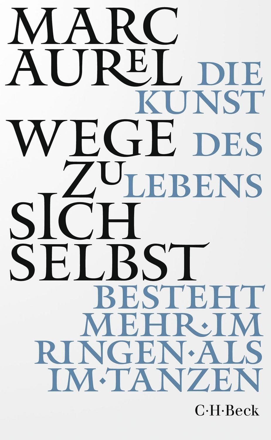Sachbuch Wege zu sich selbst Kleine Bibliothek der Weltweisheit Marc Aurel
