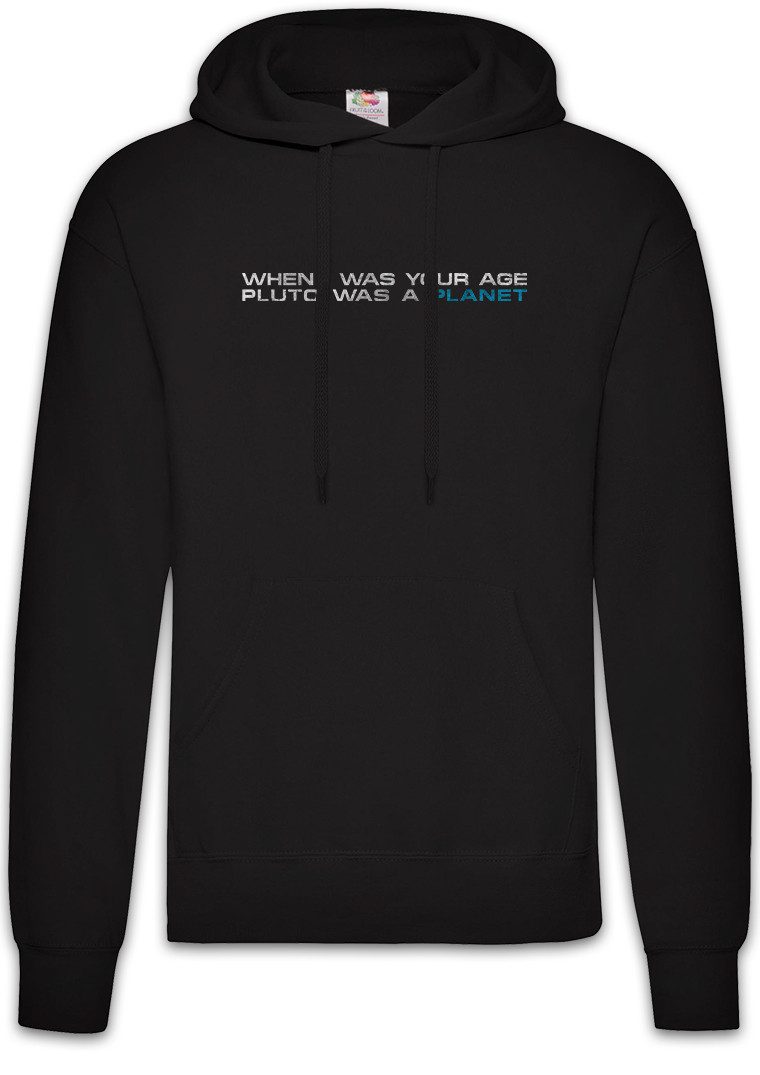 Hoodie When I Was Your Age Herren Hoodie Pluto Was A Planet Astronomie