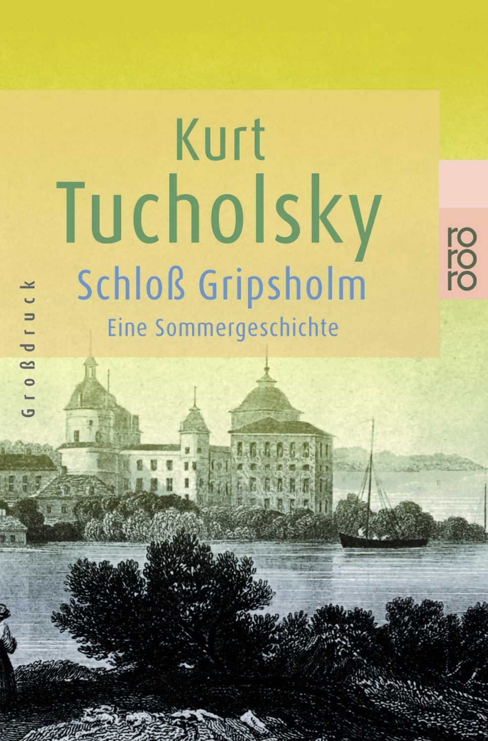 Schloß Gripsholm / Kurt Tucholsky, Eine Sommergeschichte