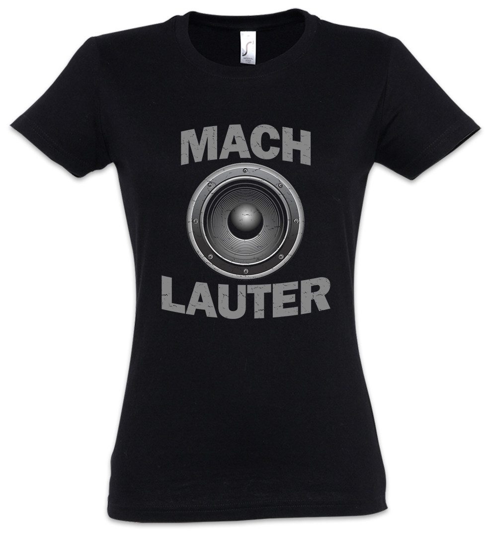 Urban Backwoods Print-Shirt Mach Lauter Damen T-Shirt Techno Club DJ Party Konzert Musik Music (1-tlg) Electro House Punk Metal