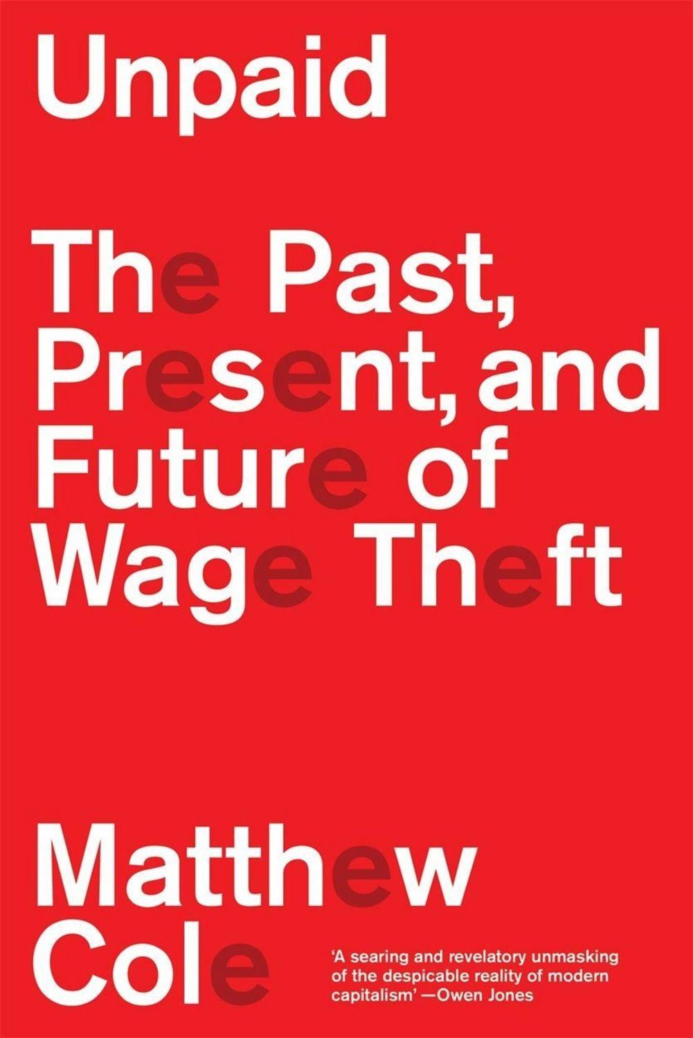 Unpaid / Matthew Cole
