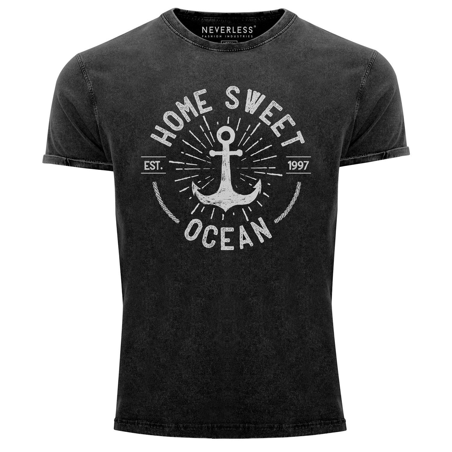 Neverless Print-Shirt Neverless® Herren T-Shirt Vintage Shirt Printshirt Anker Logo maritim Home Sweet Ocean Schriftzug Fashion Streetstyle Aufdruck Used Look Slim Fit mit Print