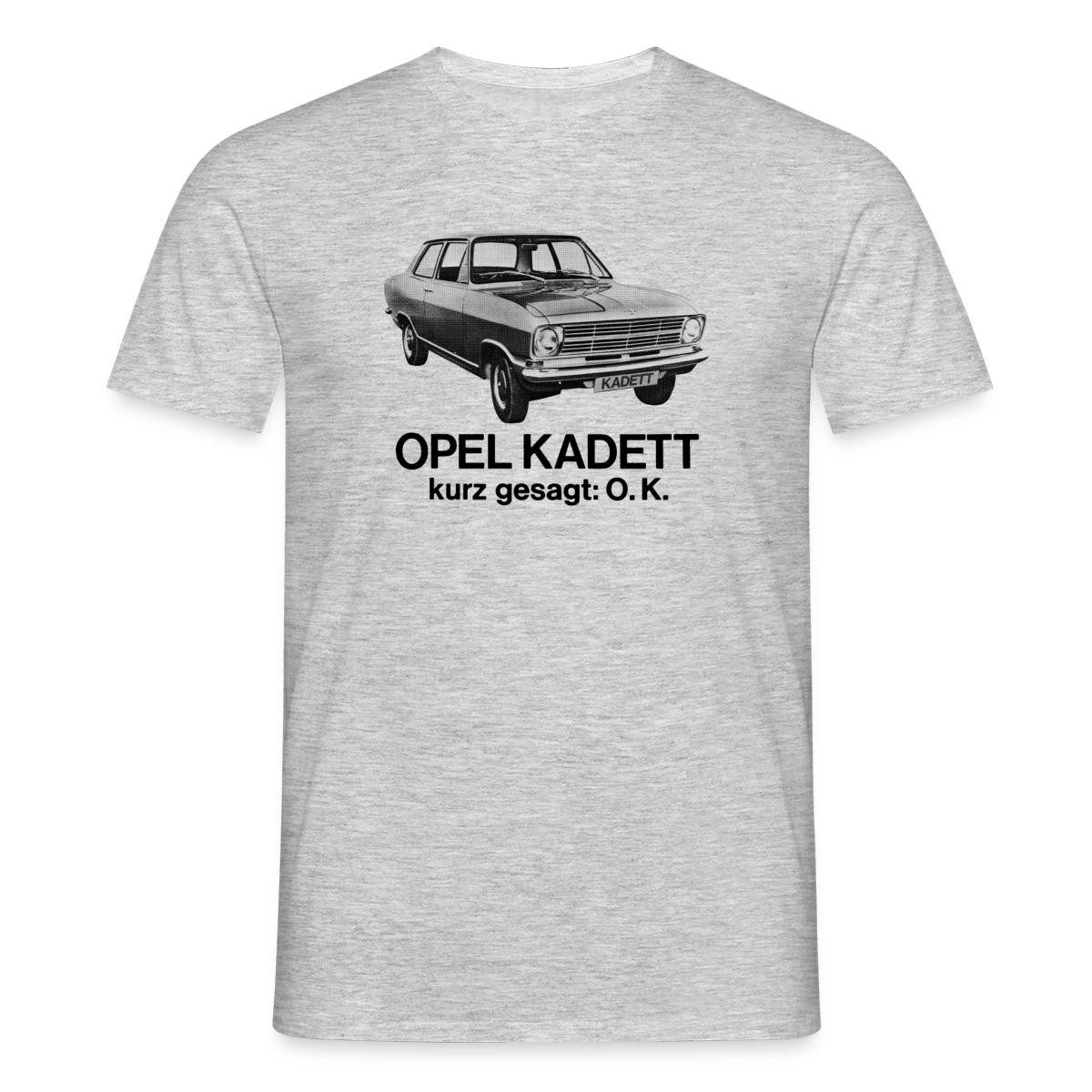 T-Shirt Opel Kadett Kurz Gesagt: O.K. Witziger Spruch Männer T-Shirt