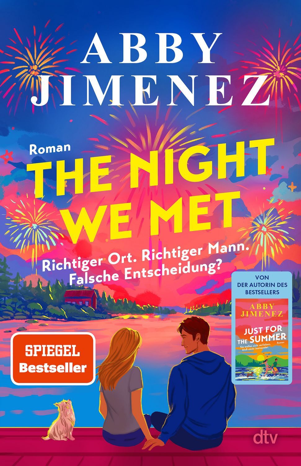 The Night We Met / Abby Jimenez, Roman, Der neue Liebesroman der SPIEGEL-Bestsellerautorin von ›Just for the Summer‹, SPIEGEL-Bestseller