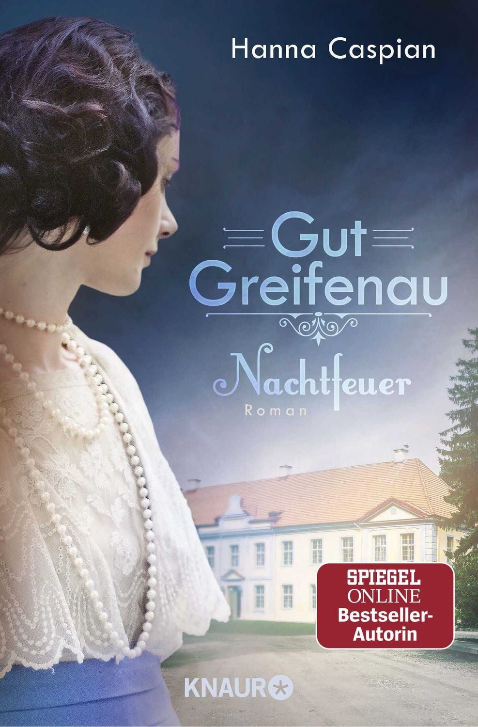 Gut Greifenau - Nachtfeuer / Hanna Caspian