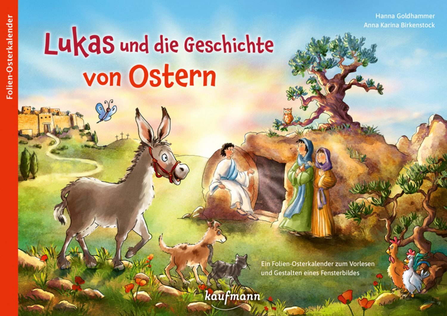 Lukas und die Geschichte von Ostern / Hanna Goldhammer