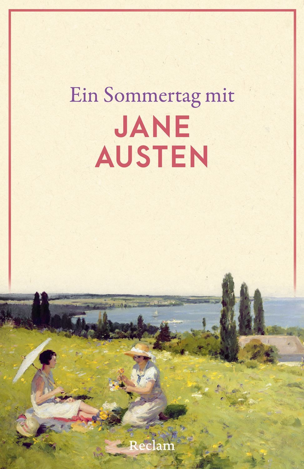 Ein Sommertag mit Jane Austen / Jane Austen
