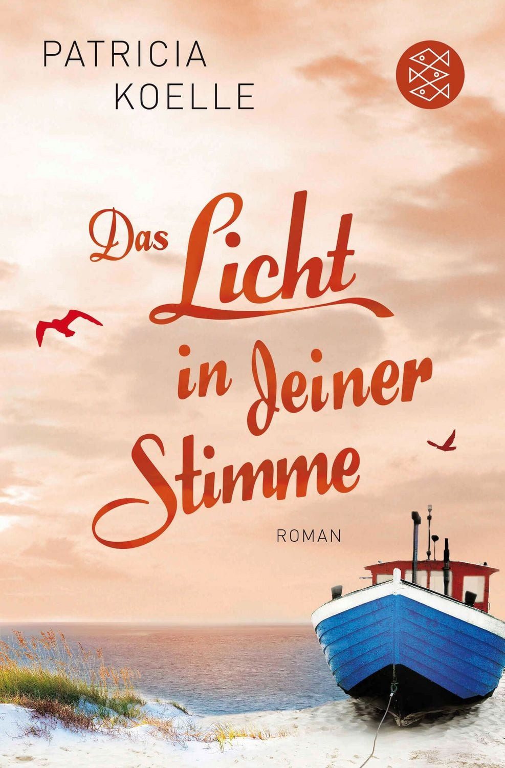 Das Licht in deiner Stimme / Patricia Koelle