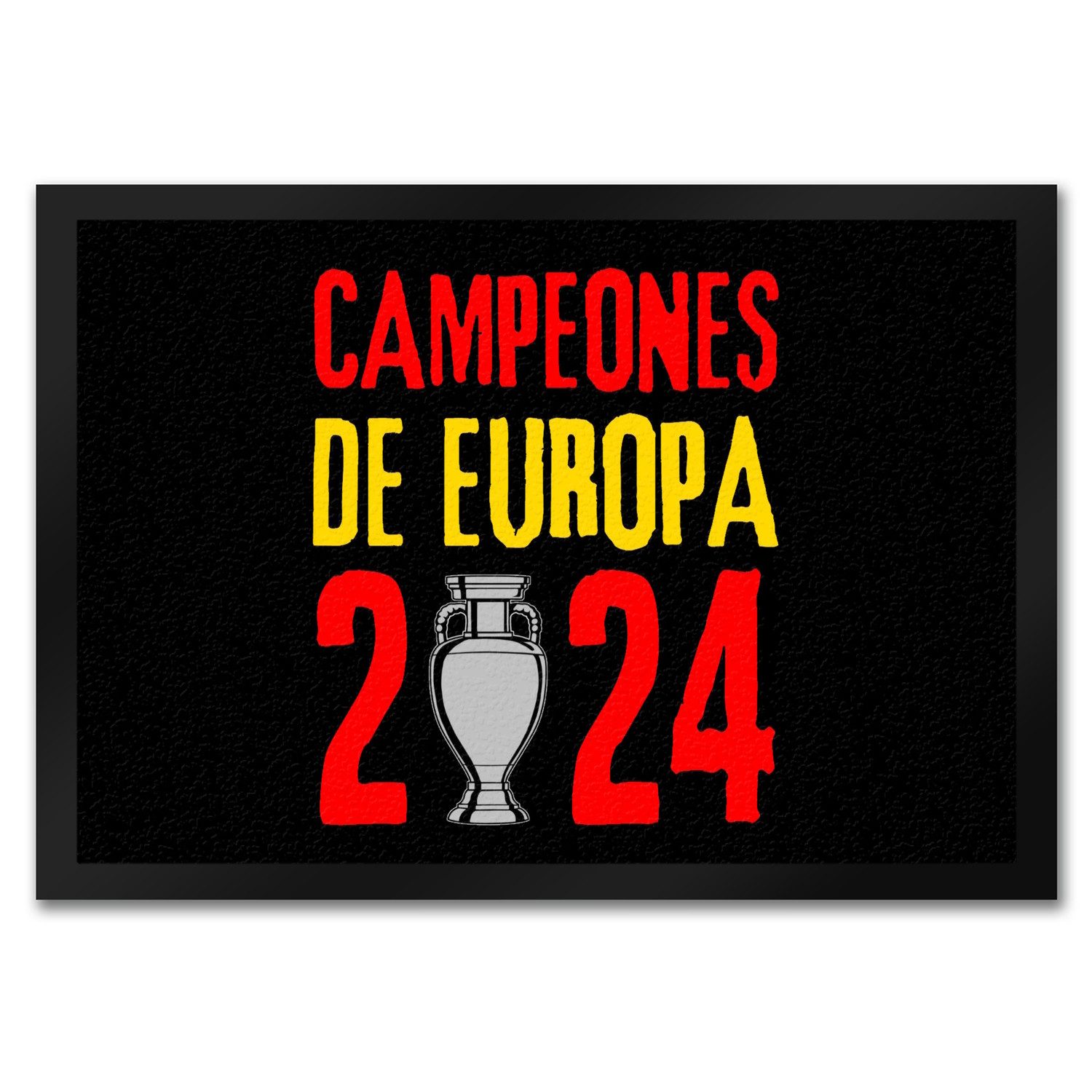 Fußmatte Spanien Europameister 2024 Fußmatte in 35x50 cm mit Spruch Campeones