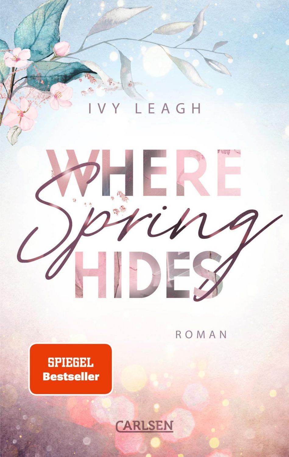 Where Spring Hides (Festival-Serie 3) / Ivy Leagh
