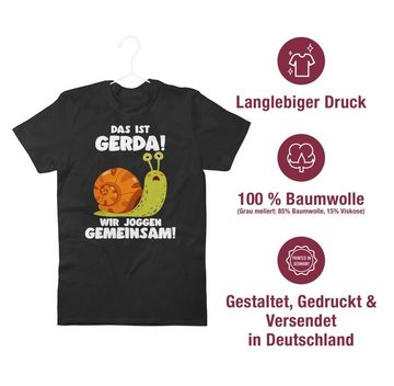 Shirtracer T-Shirt Das ist Gerda Wir joggen gemeinsam - Langsame Schecke Joggen Lustig Sp Wandern Laufen Joggen Zubehör