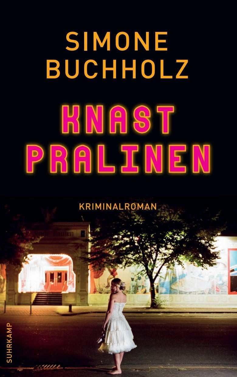 Belletristik Knastpralinen Kriminalroman, Die Soko Knochensäge ermittelt Simone Buchholz