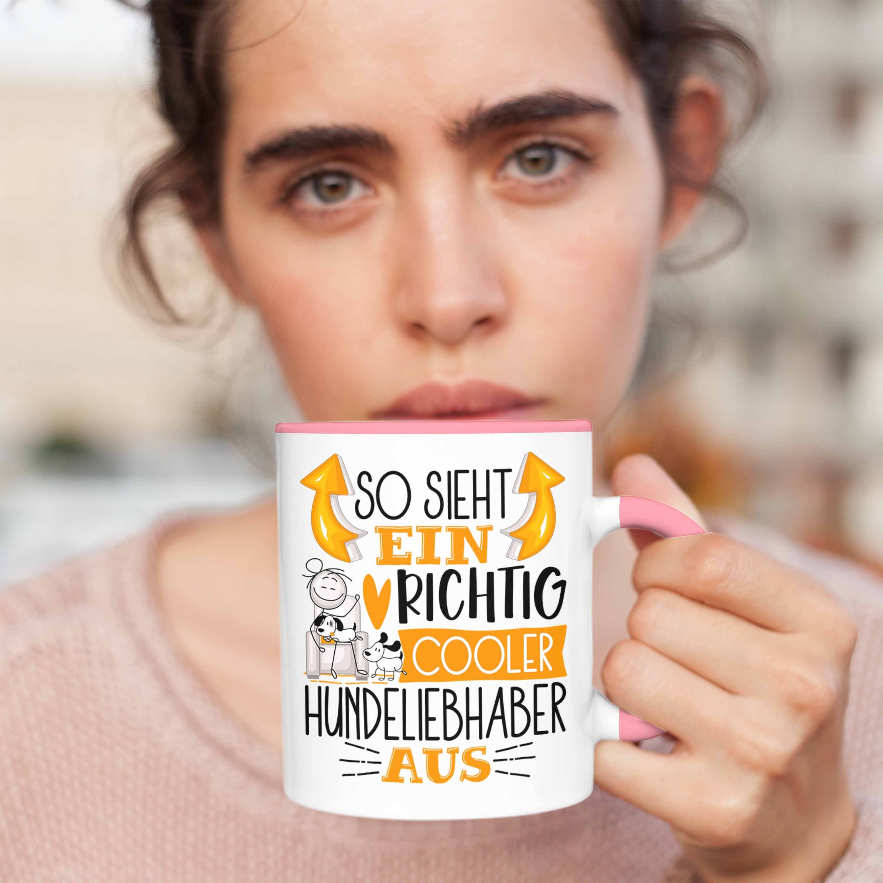 Hundeliebhaber Cooler Sieht Ge Richtig So Rosa Hundeliebhaber Aus Trendation Tasse Tasse Ein