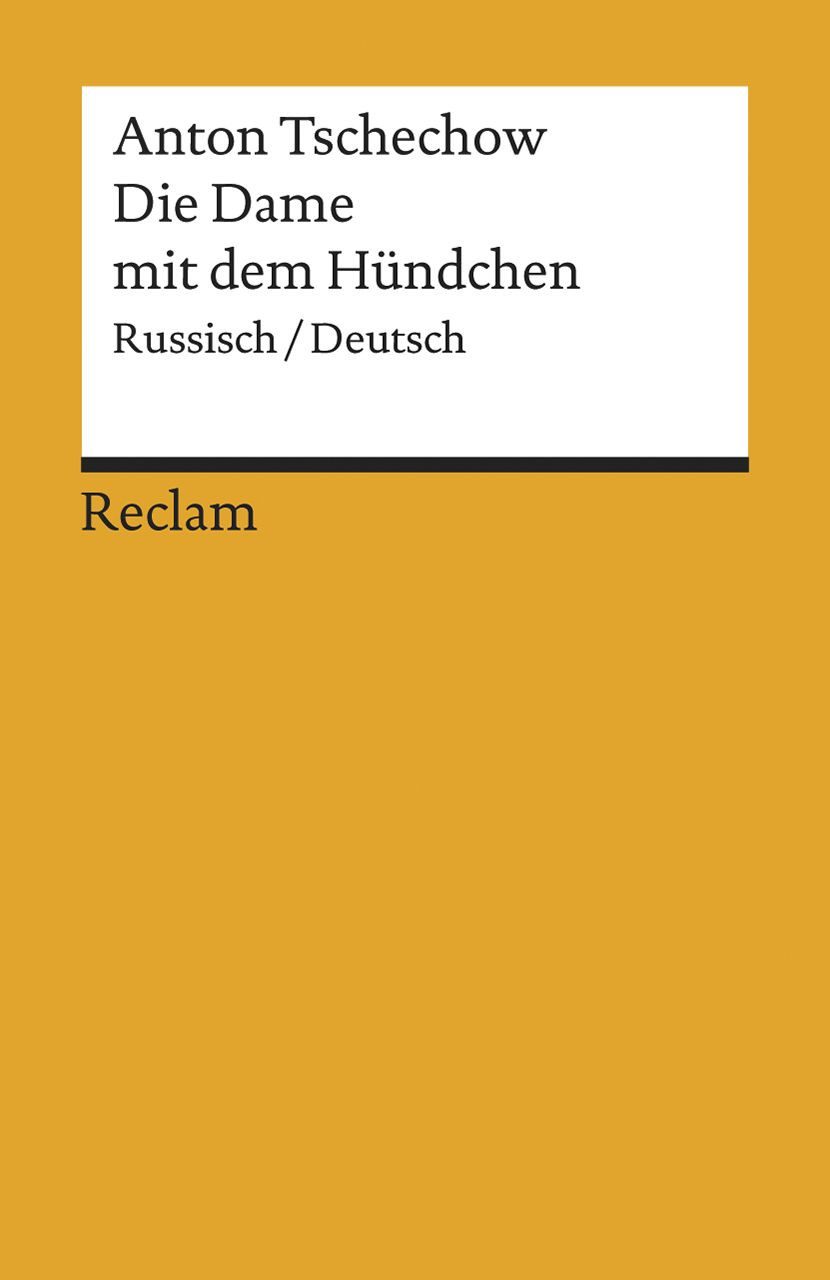 Belletristik Die Dame mit dem Hündchen Russisch/Deutsch Anton Pawlowitsch Tschechow