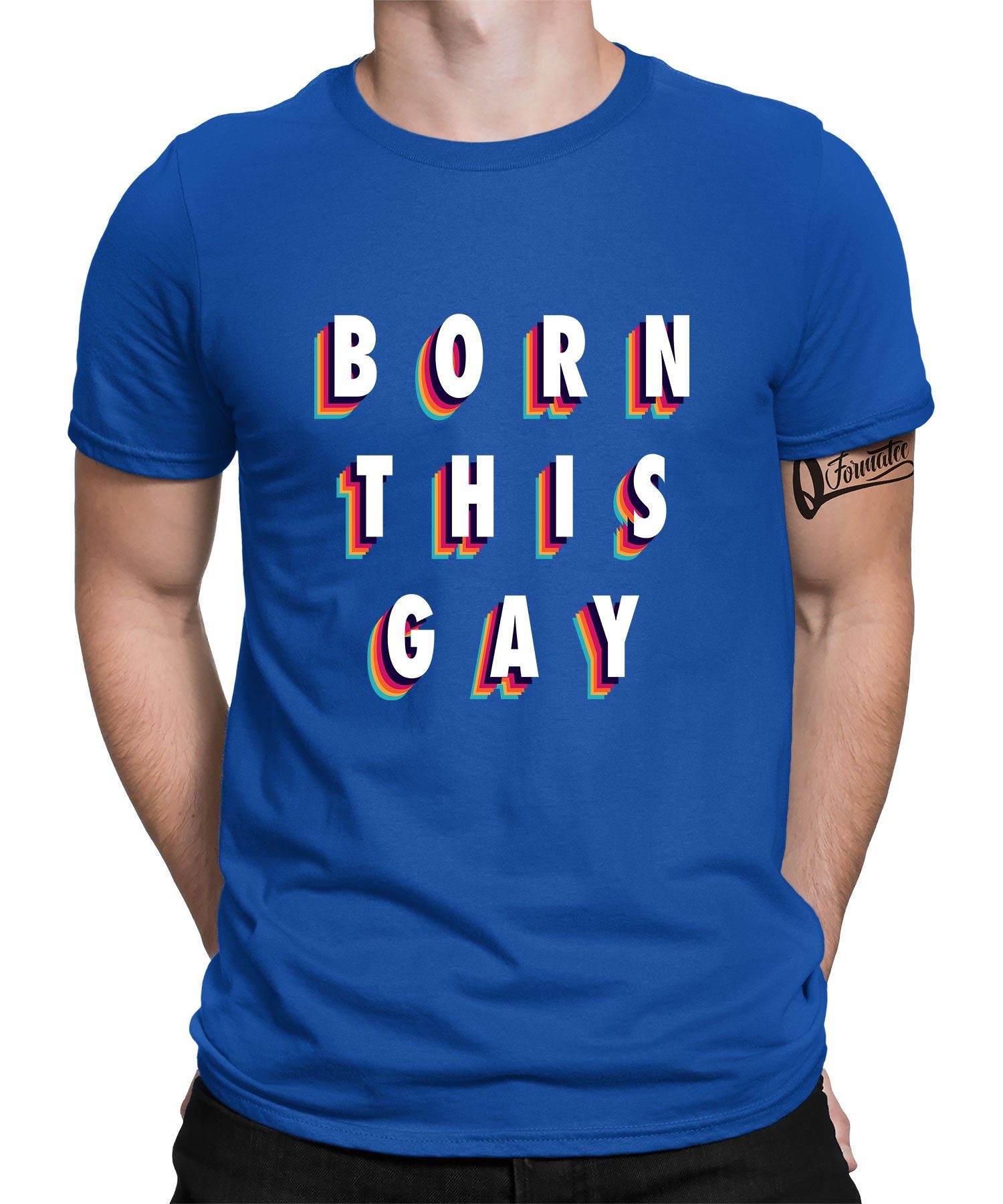 LGBT T-Shirt (1-tlg) Pride Regenbogen - Blau Gay this Herren Born Stolz Formatee Kurzarmshirt Gay Quattro