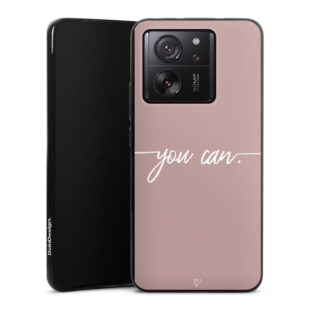 DeinDesign Handyhülle Spruch Sprüche Motivation You Can, Xiaomi 13T Pro Silikon Hülle Bumper Case Handy Schutzhülle
