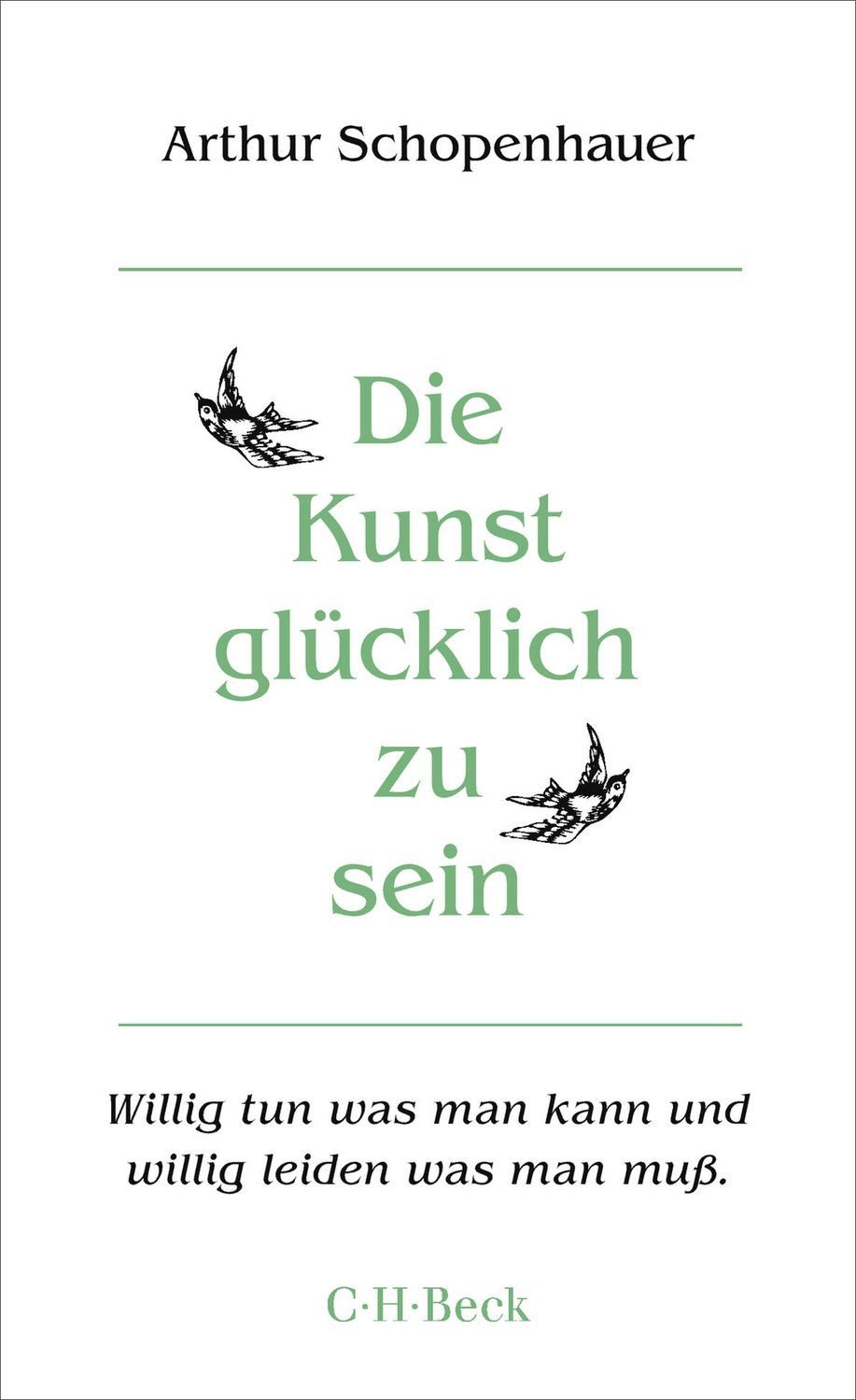 Belletristik Die Kunst, glücklich zu sein Dargestellt in fünfzig Lebensregeln. Klei Arthur Schopenhauer