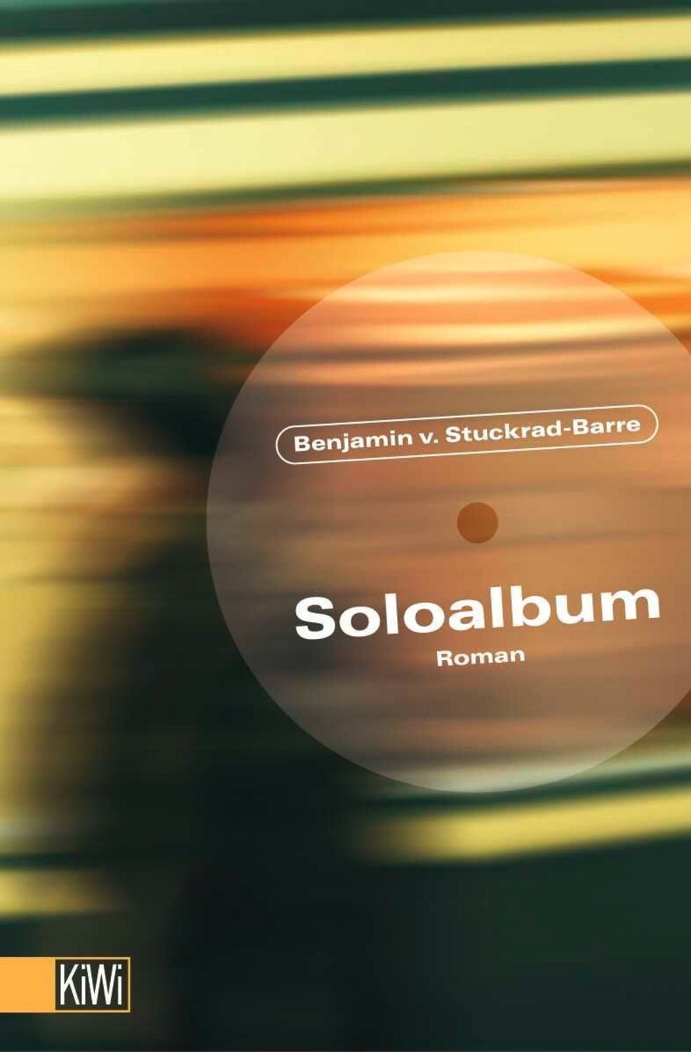 Soloalbum / Benjamin von Stuckrad-Barre