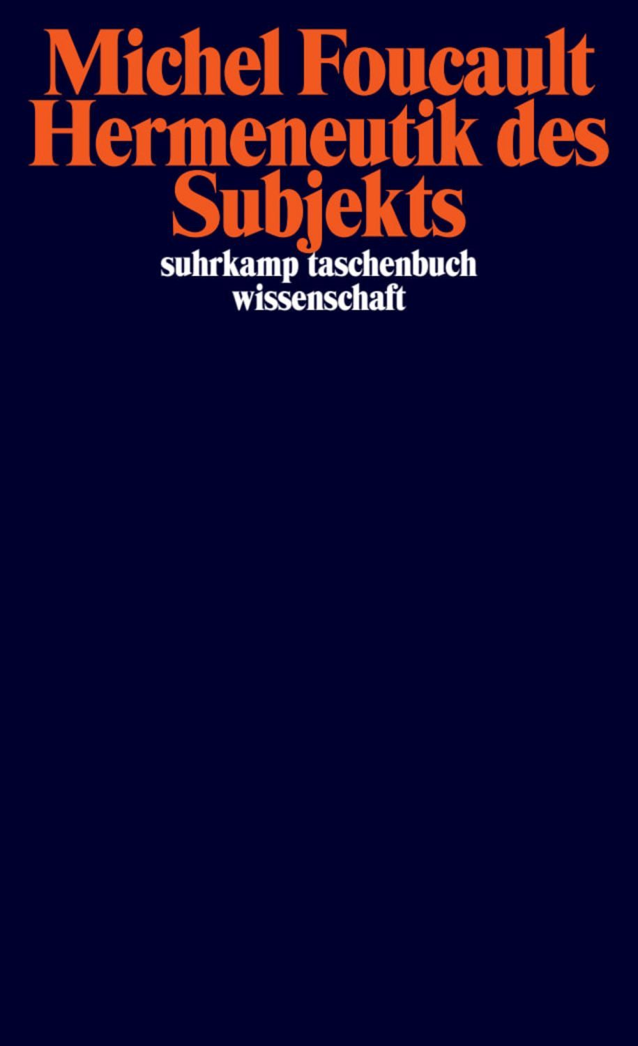 Hermeneutik des Subjekts / Michel Foucault