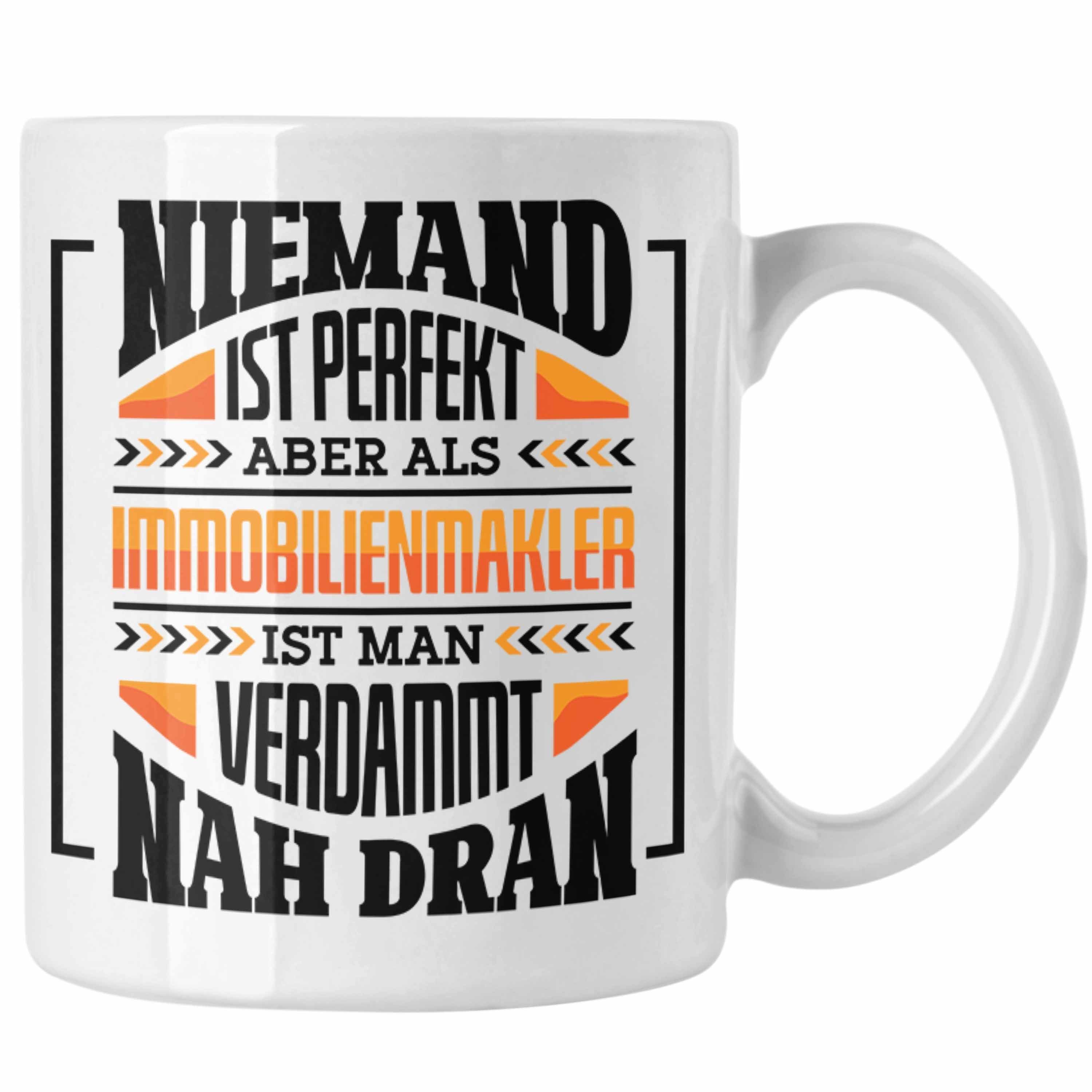 Trendation Tasse Immobilienmakler Tasse Geschenk Ausbildung Geschenkidee Spruch Weiss