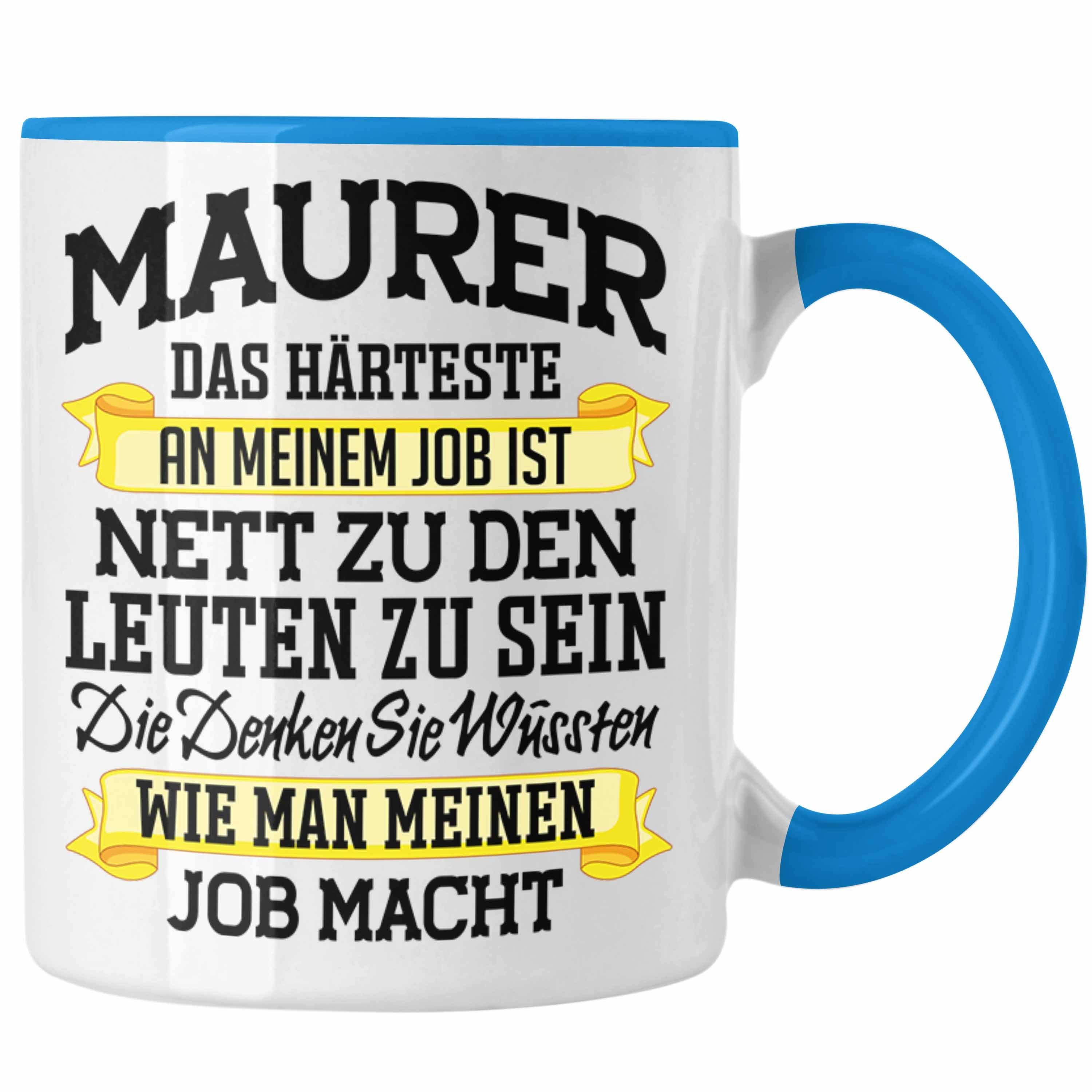 Trendation Tasse Trendation - Maurer Tasse Geschenk Mit Spruch Geschenkidee Lustig Männer Kaffeetasse Job Machen Weiss