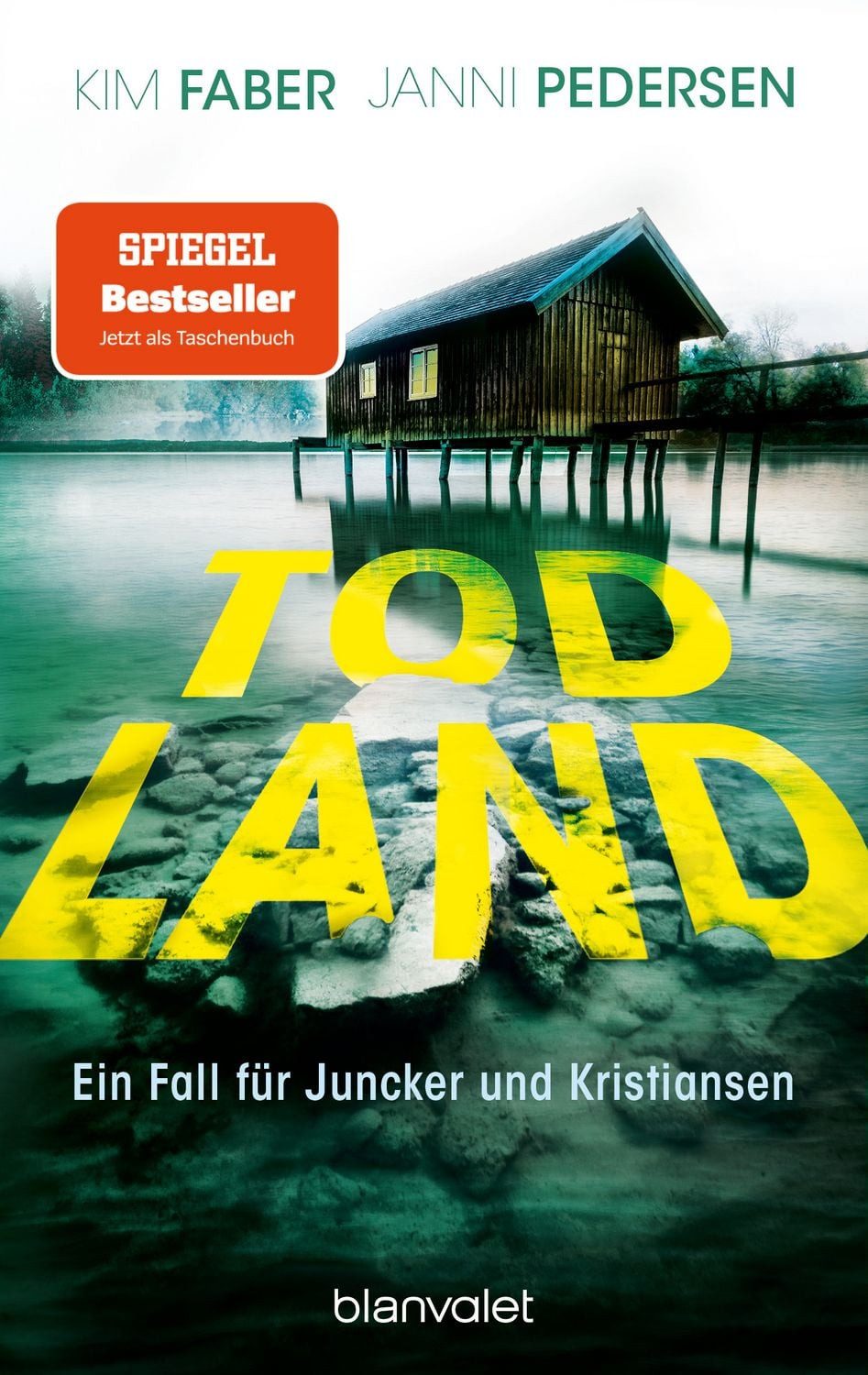 Todland Ein Fall für Juncker und Kristiansen / Kim Faber, Janni Pedersen