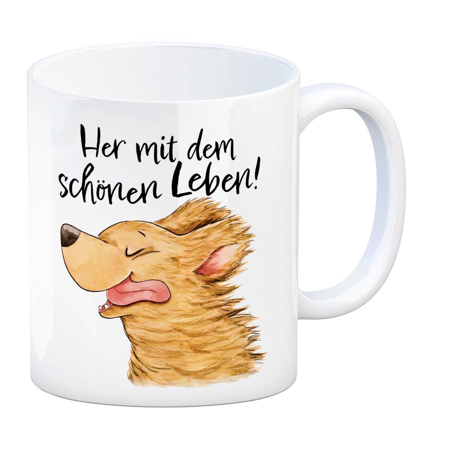 Tasse Hund Kaffeebecher mit Spruch Her mit dem schönen Leben