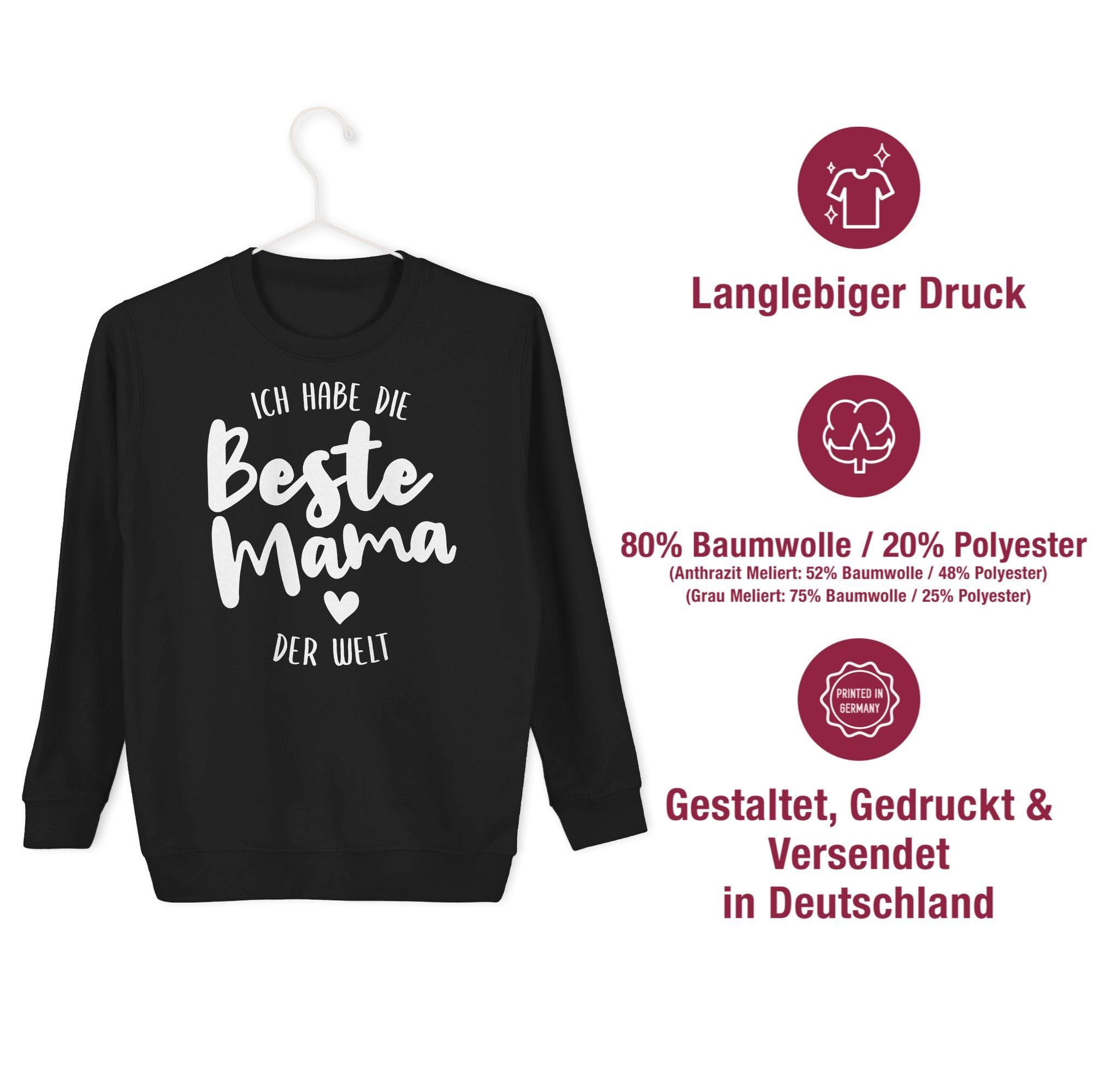 habe Ich Schwarz beste Muttertagsgeschenk der Mama 3 Shirtracer die Welt Sweatshirt