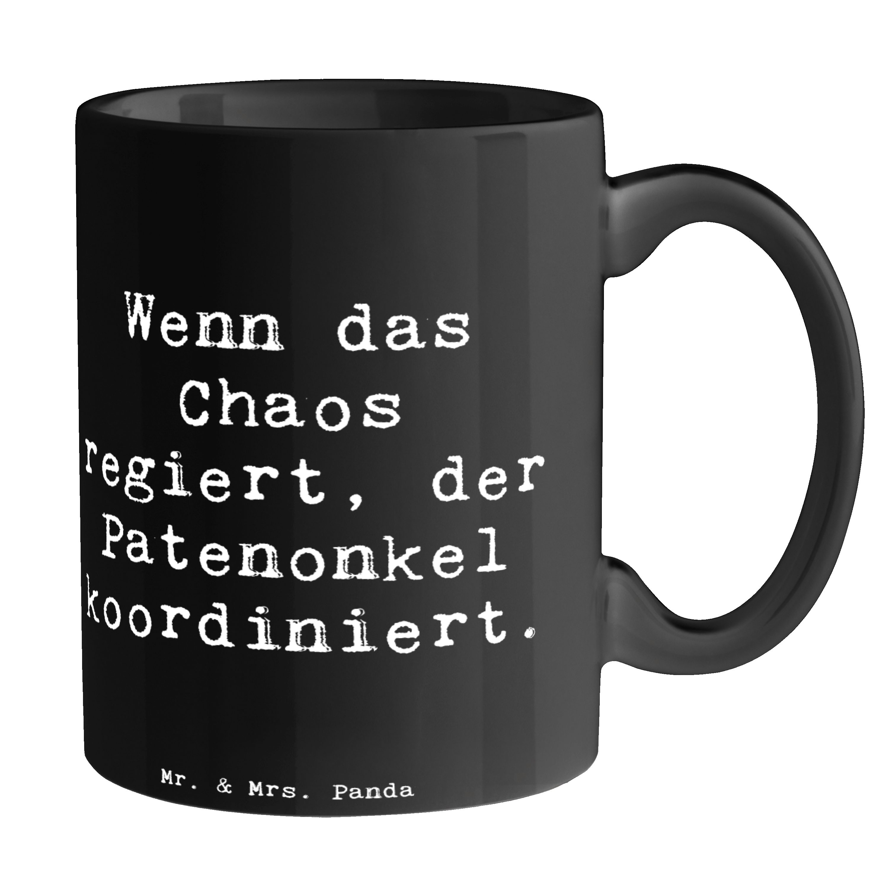 Mr. &amp; Mrs. Panda Tasse Patenonkel Chaos - Schwarz - Geschenk, Teetasse ...