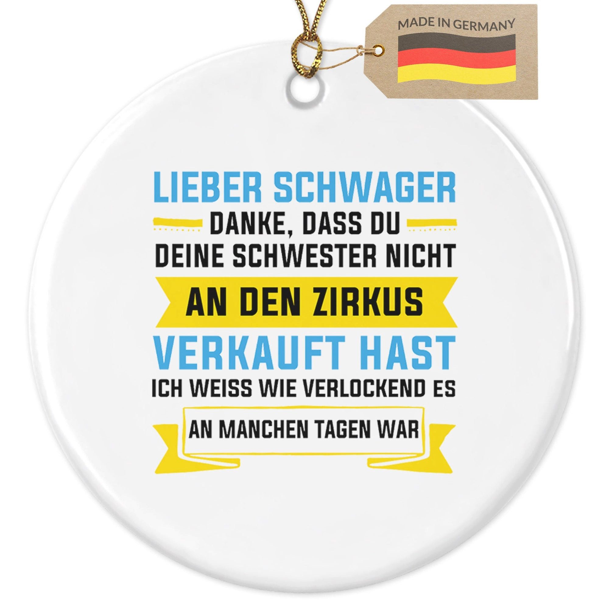 22Feels Weihnachtsbaumkugel Weihnachtsdeko Schwager Geschenk Hochzeit DEINE Schwester Anhänger, MADE IN GERMANY, KERAMIK