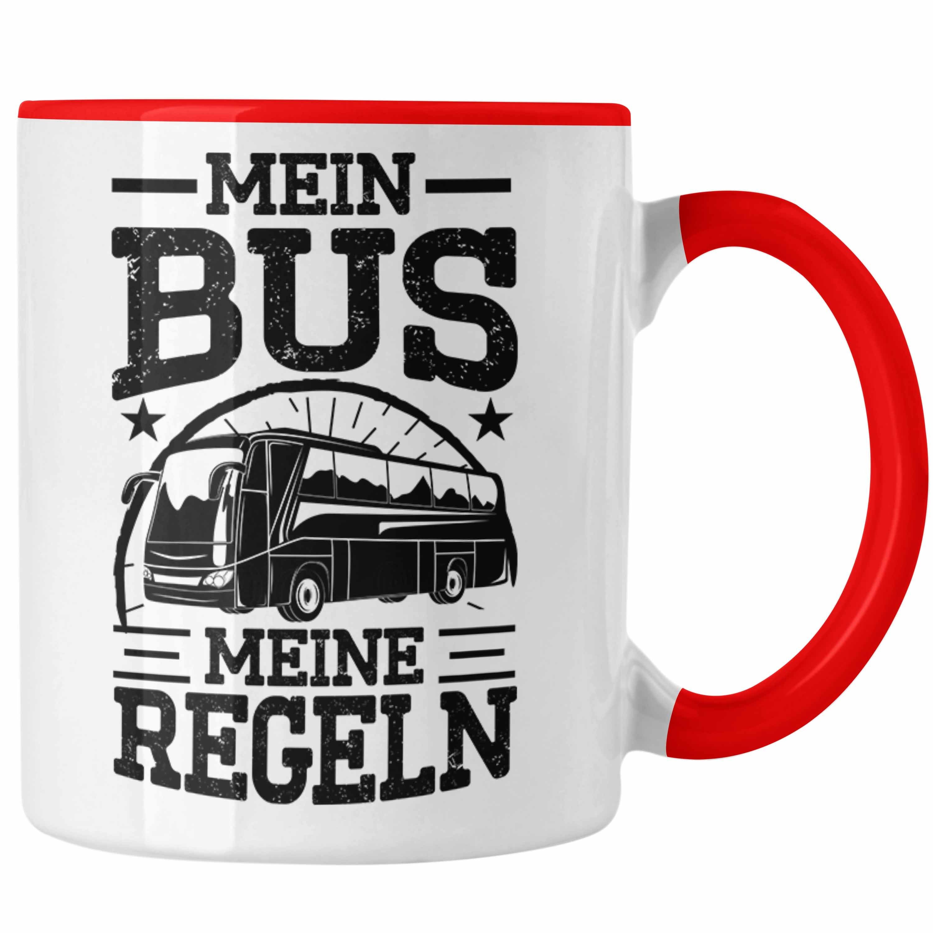 Trendation Tasse Trendation - Busfahrer Tasse Geschenk Mein Bus Meine Regeln Lustiger Spruch Busfahrerin Rot