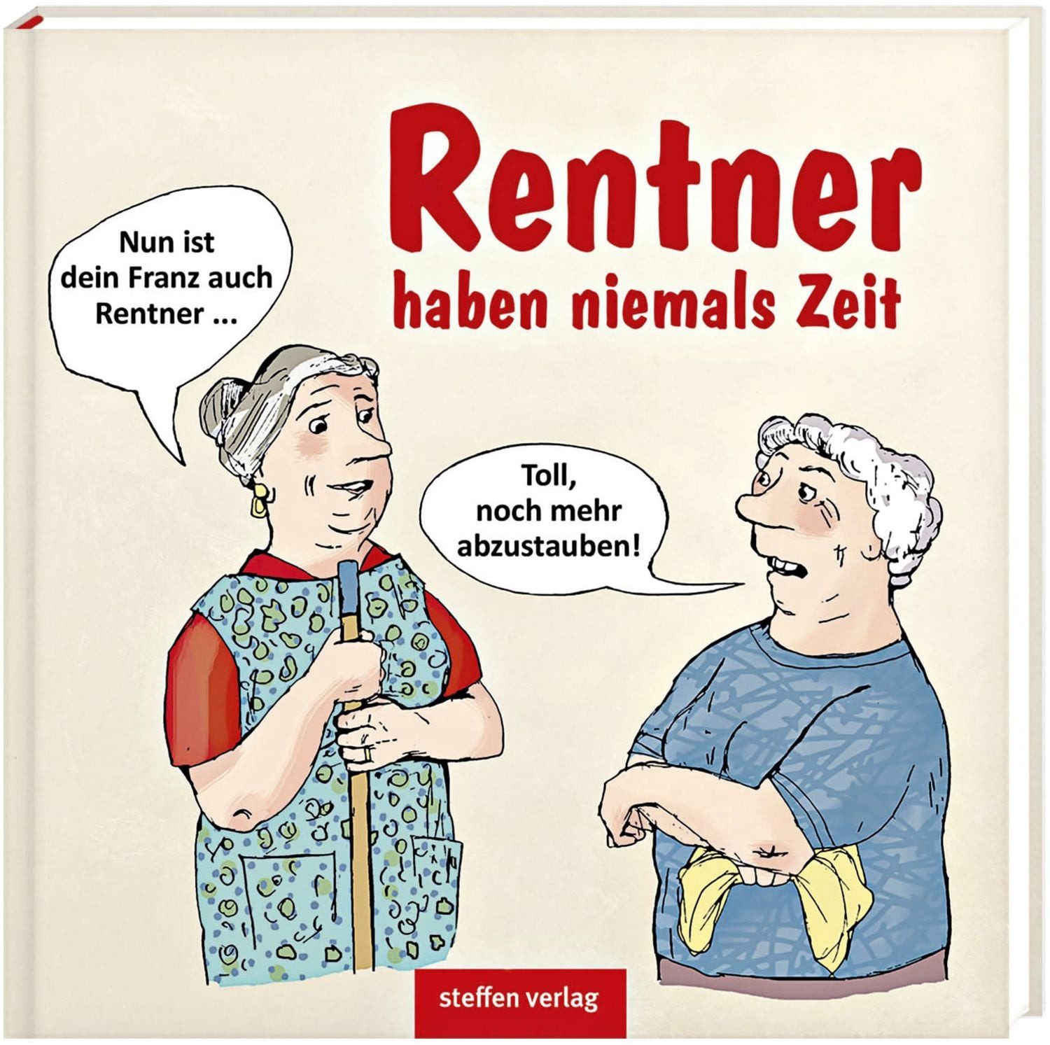 Rentner haben niemals Zeit / diverse