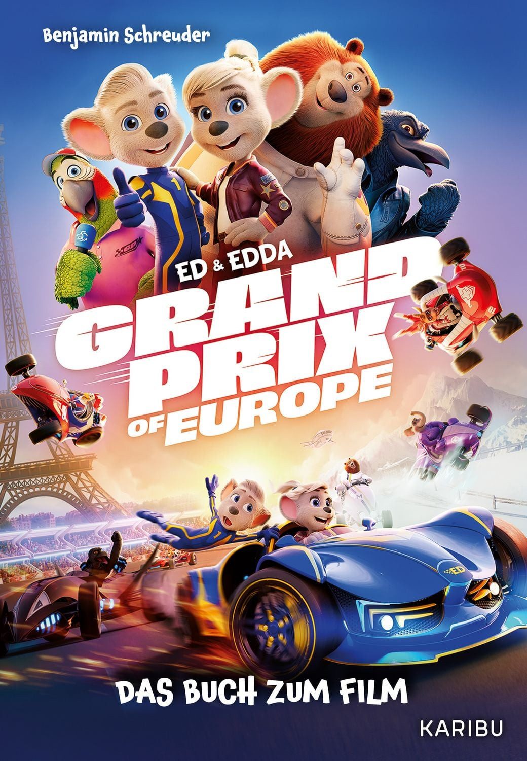Kinderbuch Ed & Edda – Grand Prix of Europe – Das Buch zum Film Das Buch zum groß Benjamin Schreuder