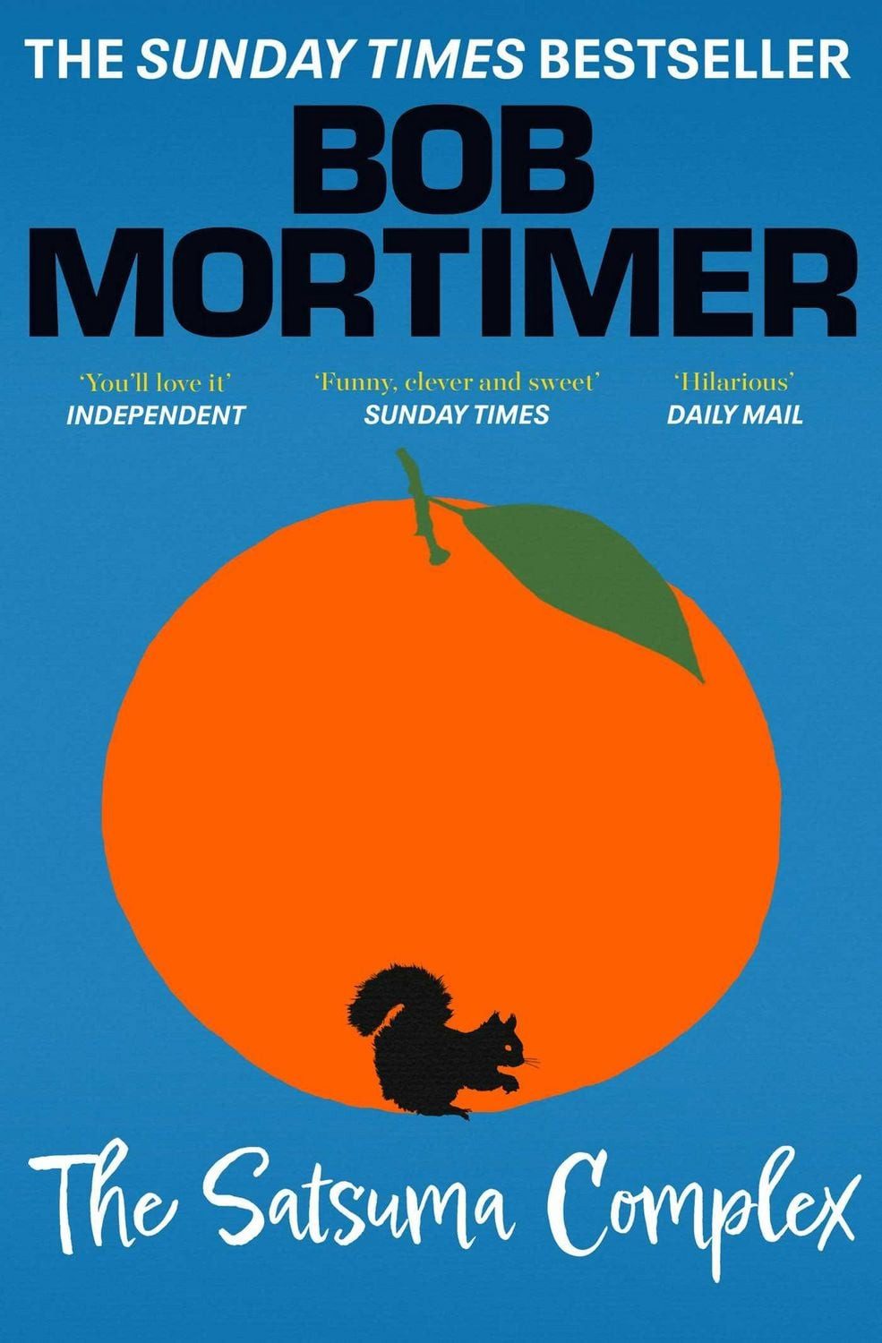 The Satsuma Complex / Bob Mortimer