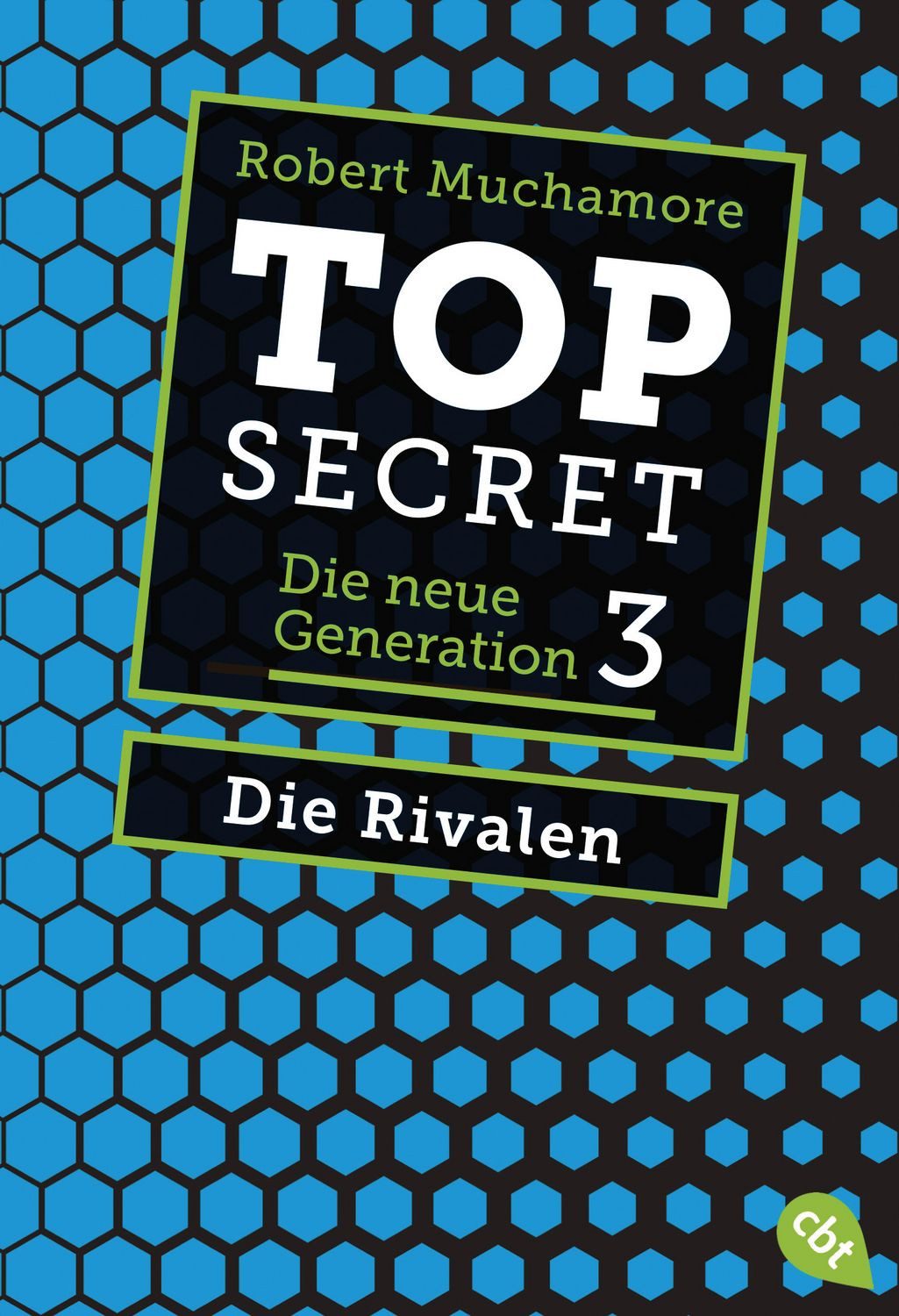 Top Secret. Die Rivalen / Robert Muchamore