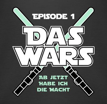 Shirtracer Shirtbody Das Wars - Jetzt habe ich die Macht Zur Geburt