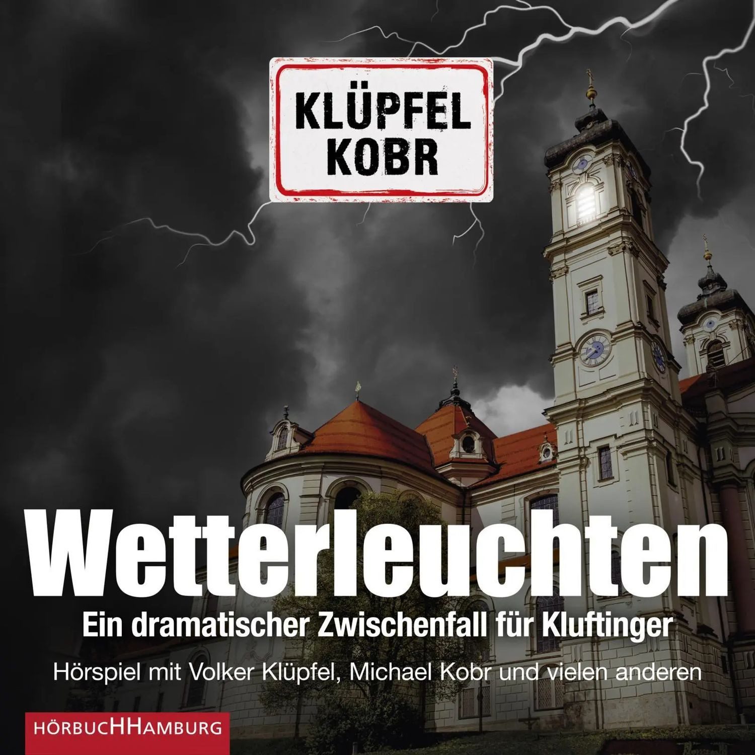 Hörbuch Hamburg Hörspiel Wetterleuchten. Ein dramatischer Zwischenfall für Kluftinger