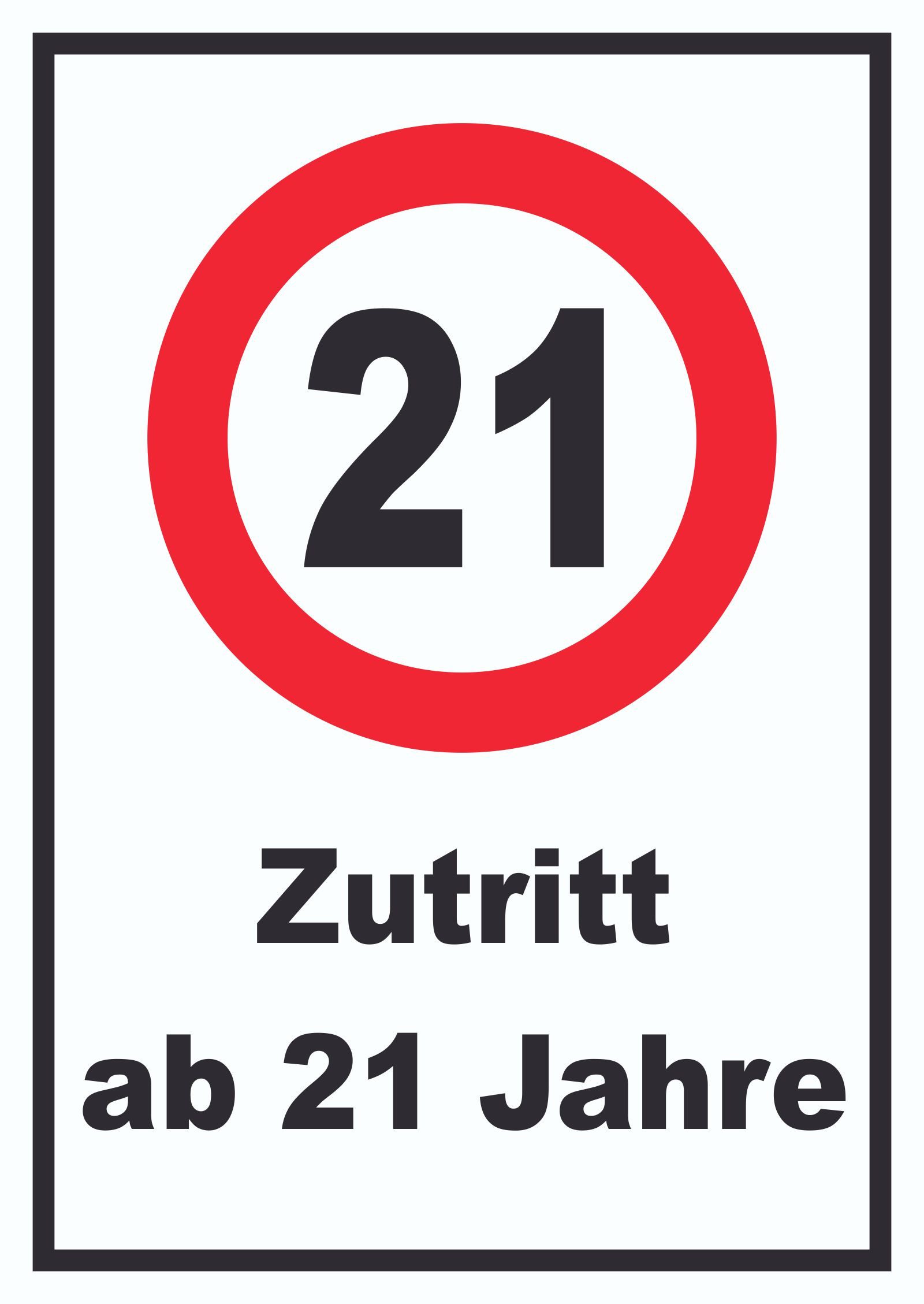 Hinweisschild Zutritt ab 21 Jahre Schild