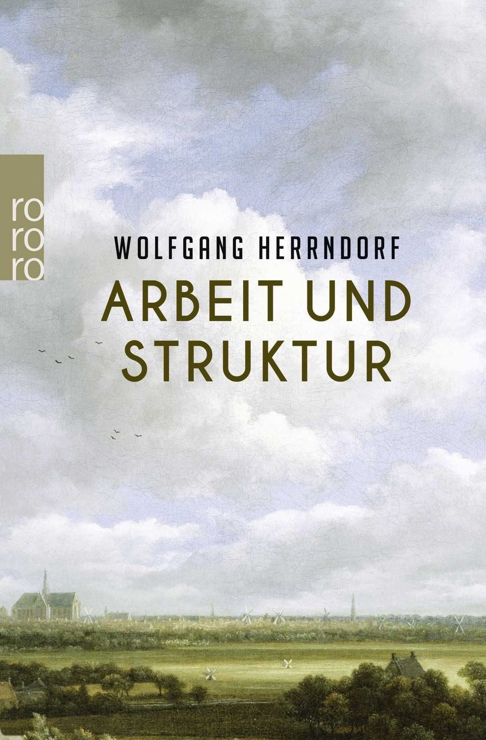 Arbeit und Struktur / Wolfgang Herrndorf