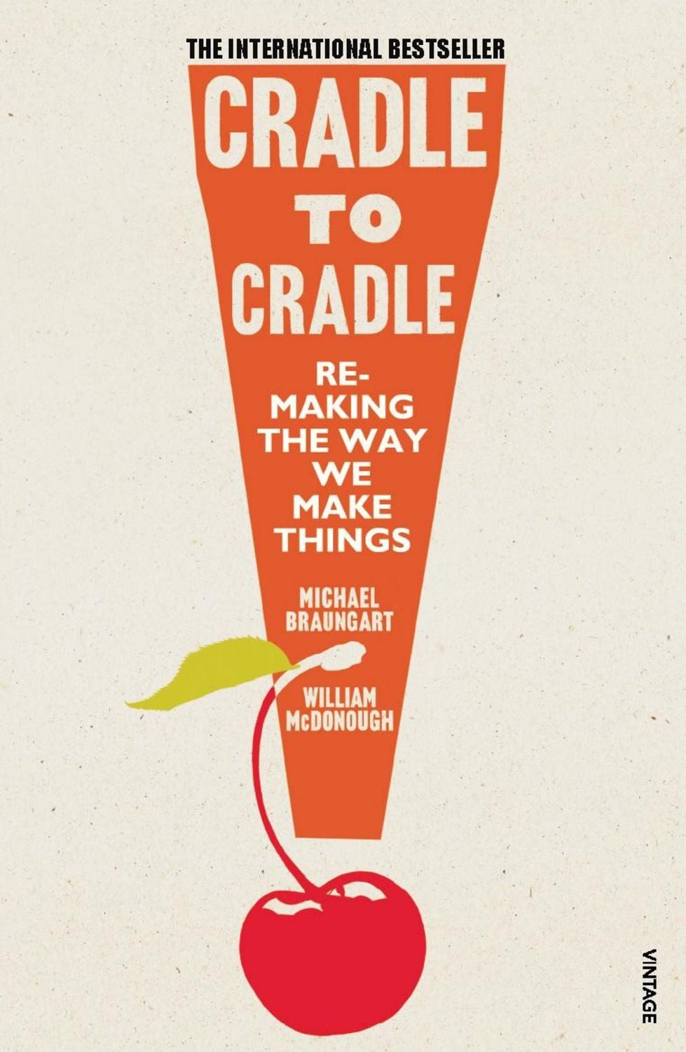 Cradle to Cradle / Michael Braungart, William McDonough