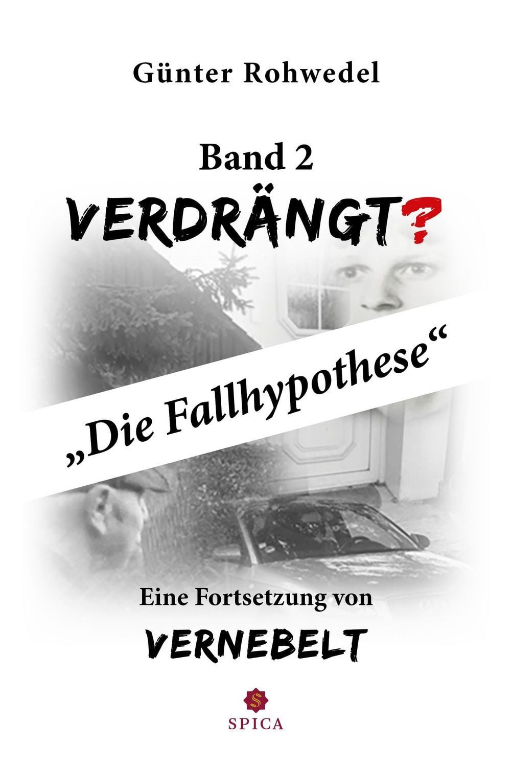 Verdrängt? / Günter Rohwedel