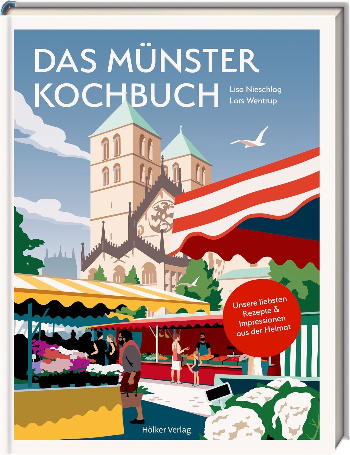 Das Münster-Kochbuch - Rezepte und Impressionen / Lisa Nieschlag; Lars Wentrup