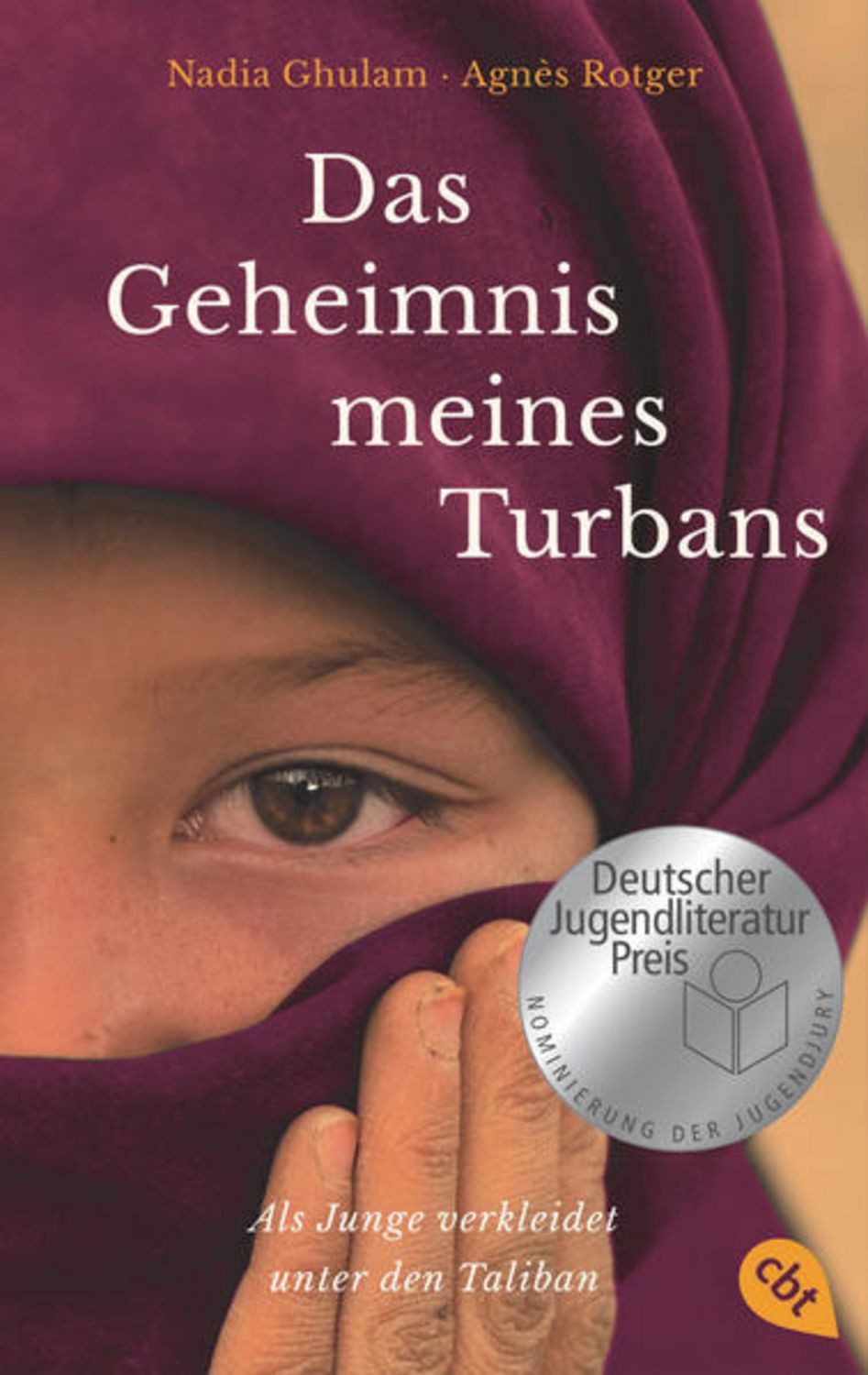 Das Geheimnis meines Turbans / Nadia Ghulam, Agnès Rotger, Nominiert für: Deutscher Jugendliteraturpreis