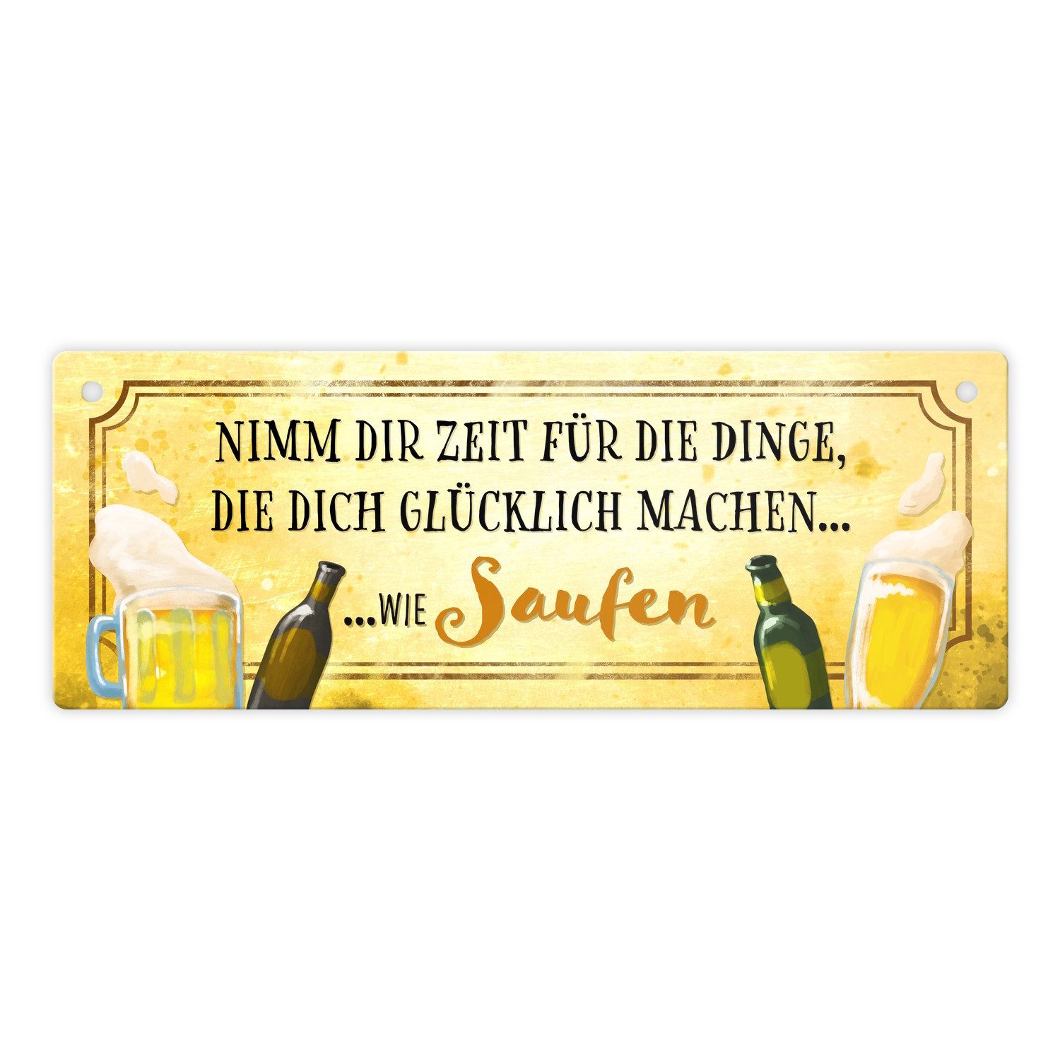 Metallschild Metallschild mit Spruch - Nimm dir Zeit zu Saufen