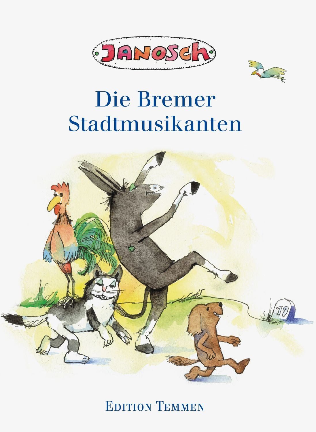 Die Bremer Stadtmusikanten / Janosch